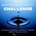 MyWaterLegacy Challenge